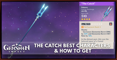 Genshin | The Catch Best Character & How to Get | Genshin Impact