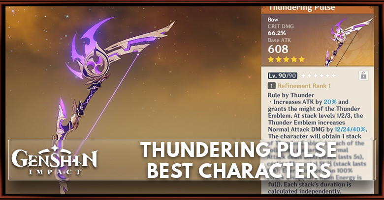 Genshin | Thundering Pulse Best Character & How to Get | Genshin Impact