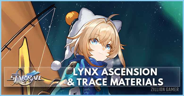 Honkai Star Rail Lynx Ascension Materials & Trace Materials