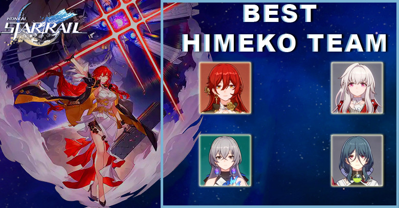 Himeko Best Team Guide | Honkai Star Rail
