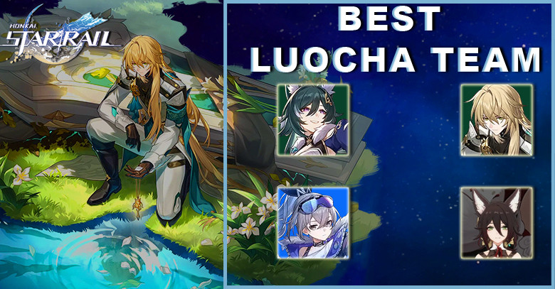 Luocha Best Builds and Teams