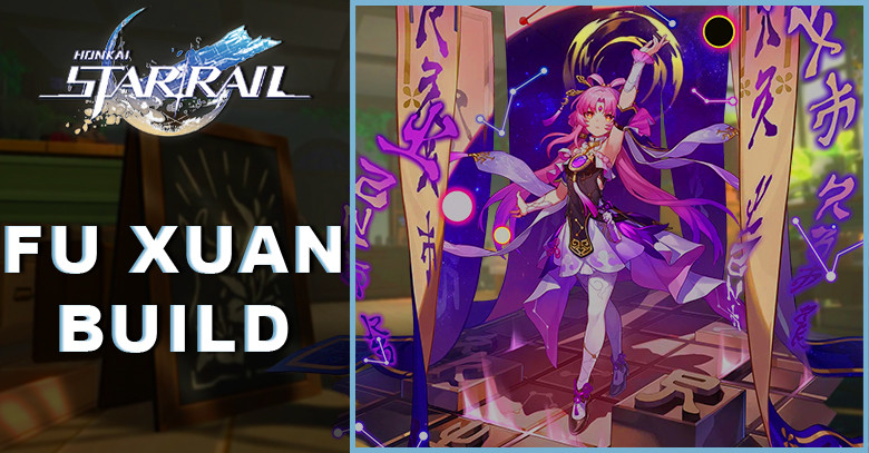 Honkai Star Rail Fu Xuan Best Build, Light Cone, & Material