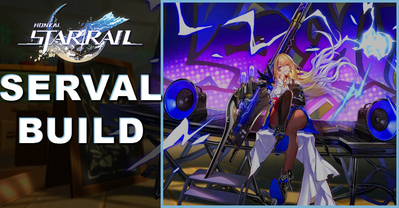 Serval Build, Light, Cone, & Relics | Honkai: Star Rail