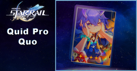 Quid Pro Quo Material & Tier | Honkai: Star Rail Quid Pro Quo Material & Tier | Honkai: Star Rail