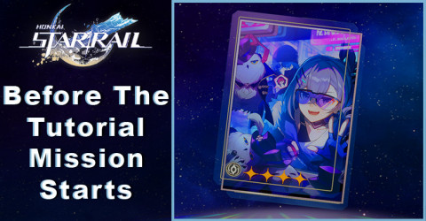 Before The Tutorial Mission Starts | Honkai: Star Rail