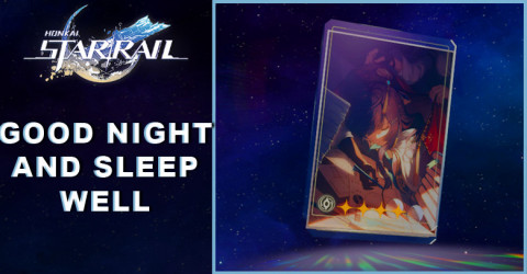 Good Night And Sleep Well Material & Tier | Honkai: Star Rail