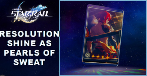 Resolution Shines As Pearls of Sweat Material & Tier | Honkai: Star Rail