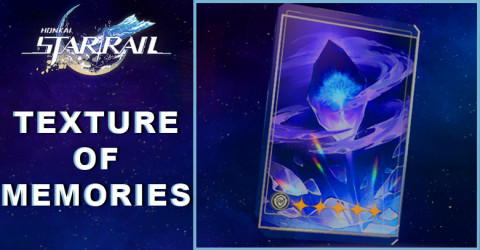 Texture Of Memories Material & Tier | Honkai: Star Rail
