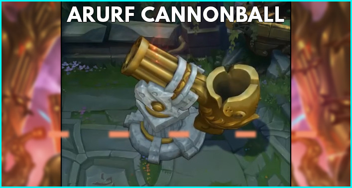 Arurf Cannonball Game Mode Wild Rift - zilliongamer