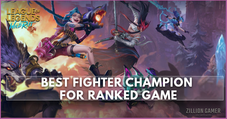 Top 5 Best Fighter Champion to Pick in Ranked | Wild Rift