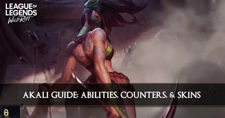 Akali Guide, Abilities, Counters, & Skins