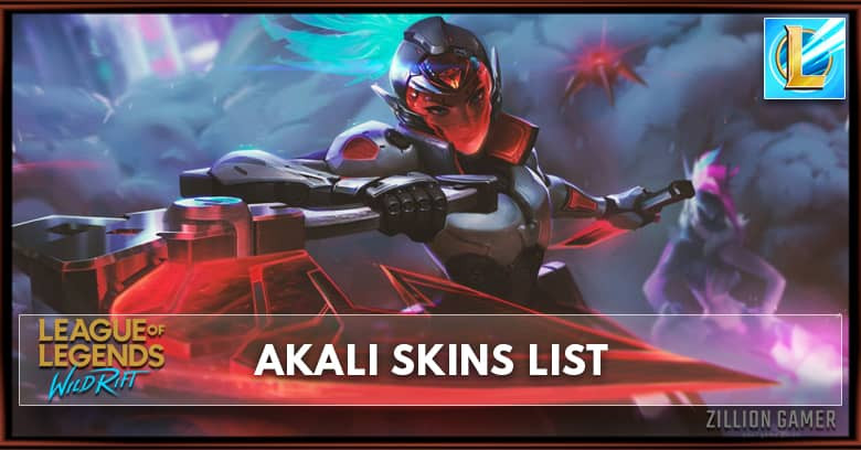 Akali Skins League Of Legends Wild Rift Zilliongamer