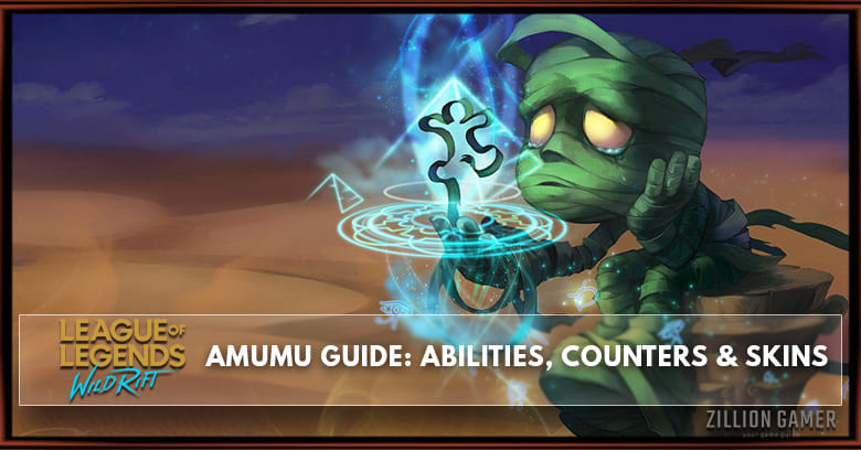 Amumu Guide, Abilities, Counters, & Skins