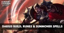 Darius Build, Runes, Abilities, & Matchups