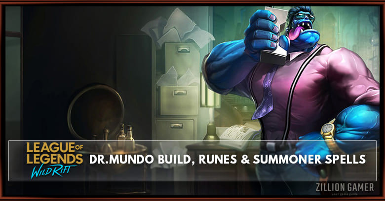 Dr.Mundo Build, Runes, Abilities, & Matchups
