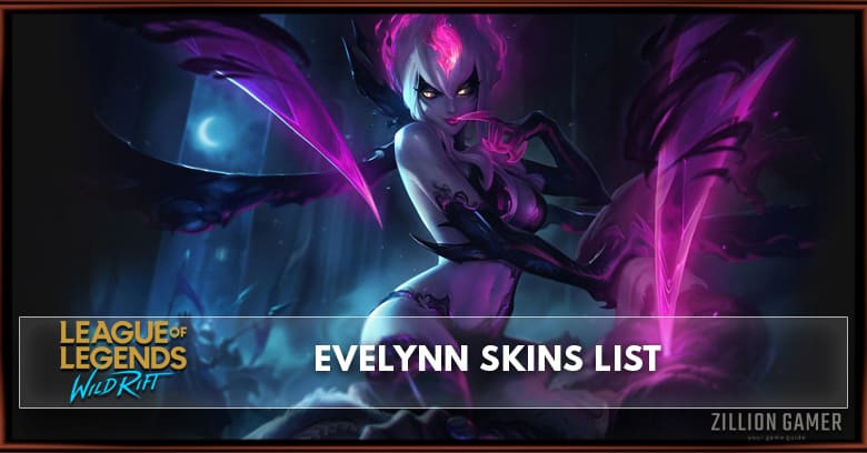 Evelynn Skins List in Wild Rift