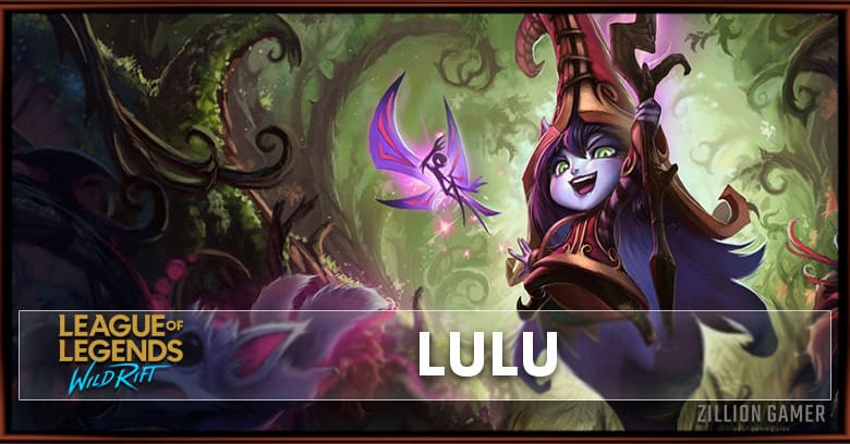Lulu Build, Runes, Abilities, & Matchups