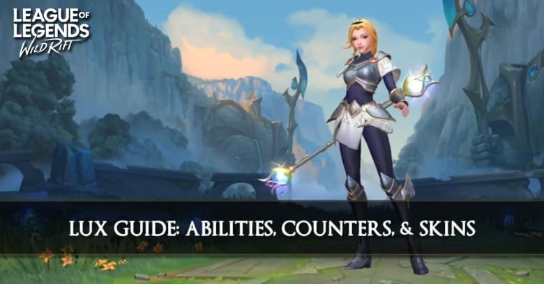 Lux Guide, Abilities, Counters, & Skins