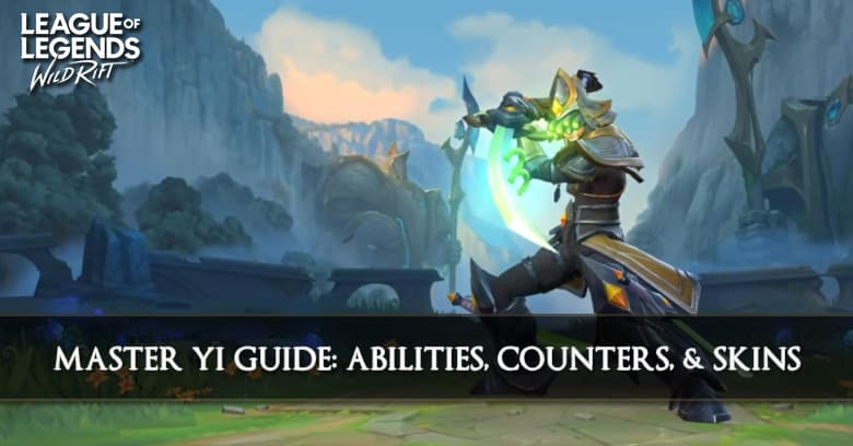 Master Yi Guide, Abilities, Counters, & Skins