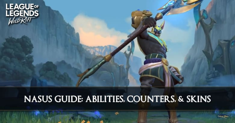 Nasus Guide, Abilities, Counters, & Skins
