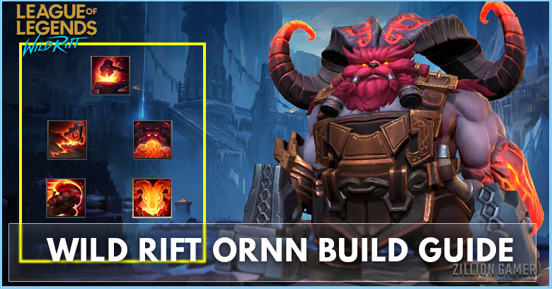 Wild Rift Ornn Build (Patch 4.3), Items, Runes, & Abilities