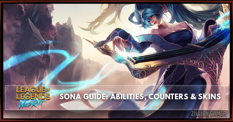 Sona Guide, Abilities, Counters, & Skins