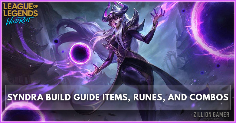 Syndra Wild Rift Build Guide (Patch 5.0) Items, Runes, and Combos