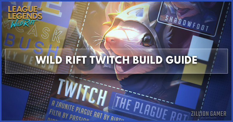 Wild Rift Twitch Build (Patch 4.2a), Items, Runes, Abilities
