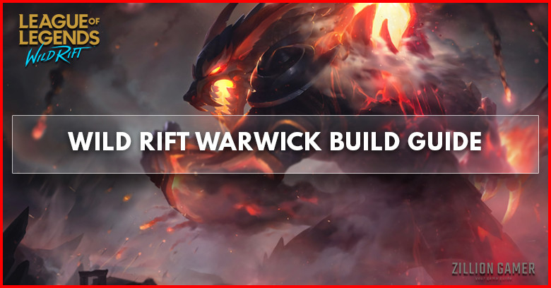 Wild Rift Warwick Build (Patch 3.4c), Items, Runes, Abilities