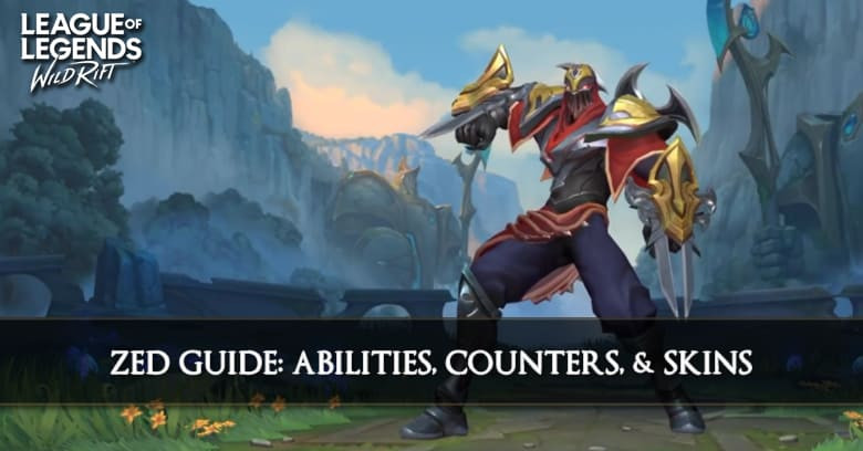 Zed Guide, Abilities, Counters, & Skins