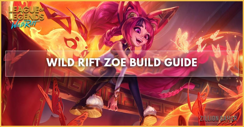 Wild Rift Zoe Build (PATCH 4.2a), ITEMS, RUNES & ABILITIES