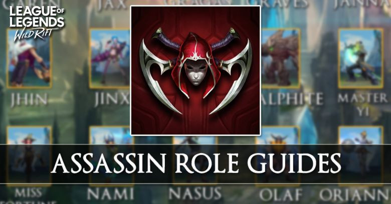 Assassin Role Guides in Wild Rift