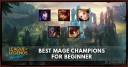Wild Rift Best Mage Champions For Beginners
