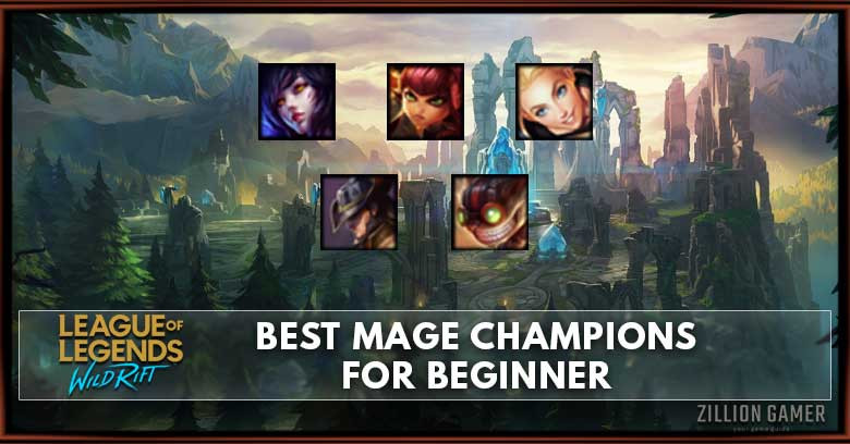 Wild Rift Best Mage Champions For Beginners