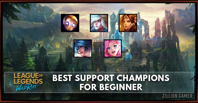 Wild Rift Best Support Champions For Beginners