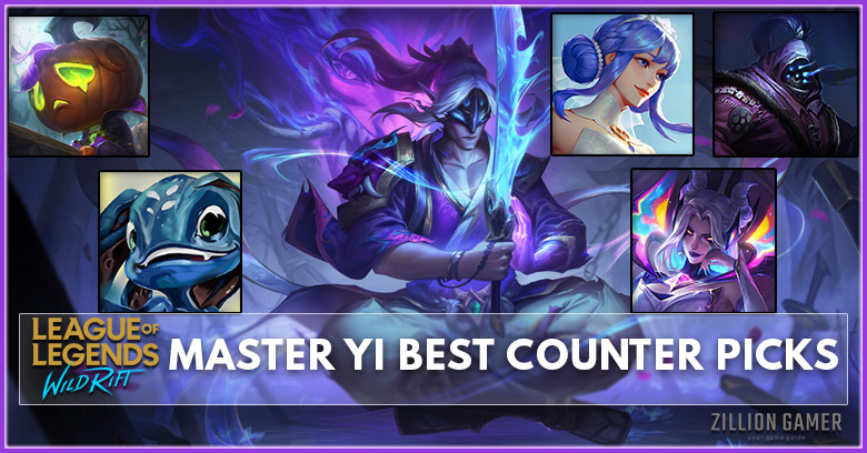 Master Yi Counter Wild Rift: Best Counter Champion In Patch 4.3