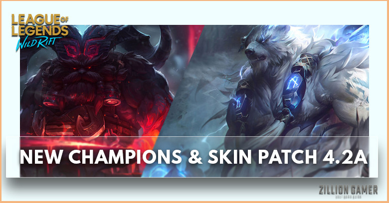 Wild Rift New Upcoming Champions & Skins | Patch 4.2a