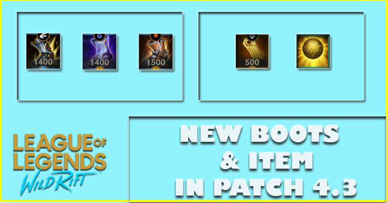 Wild Rift New Boots & Item in Patch 4.3