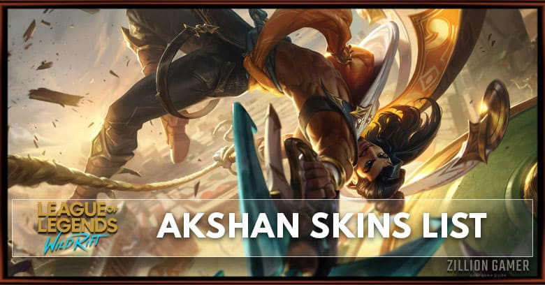 Akshan Skins List in Wild Rift