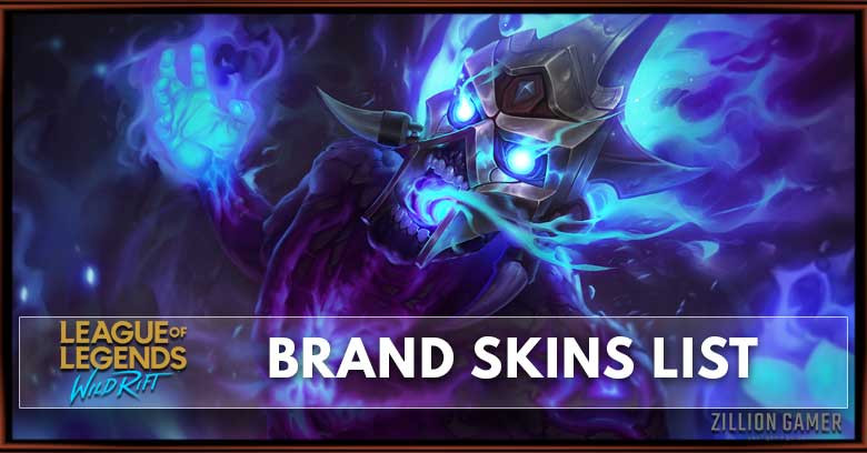 Brand Skins List in Wild Rift