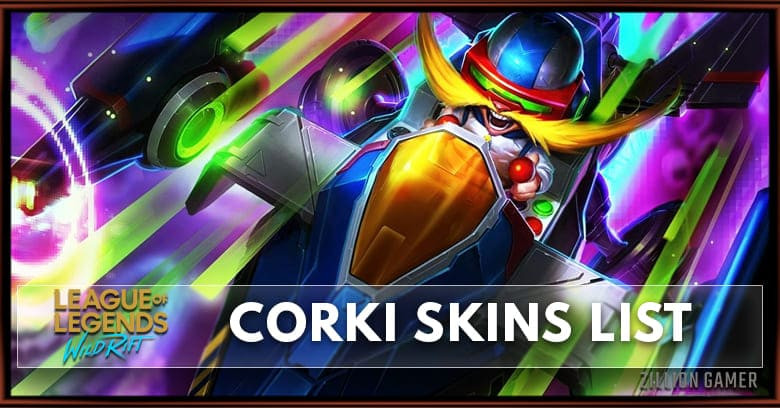 Corki Skins List in Wild Rift