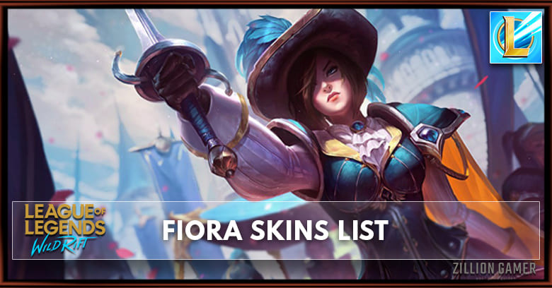 Fiora Skins  League of Legends Wild Rift - zilliongamer