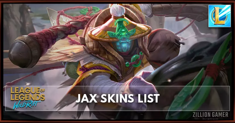 Jax Skins List in Wild Rift