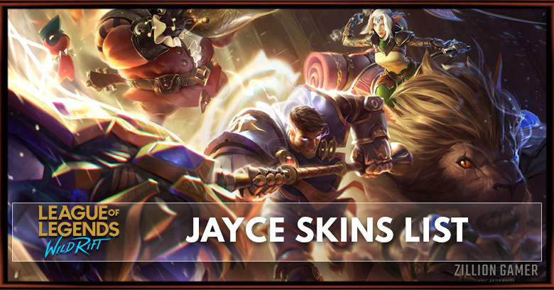 Jayce Skins List in Wild Rift