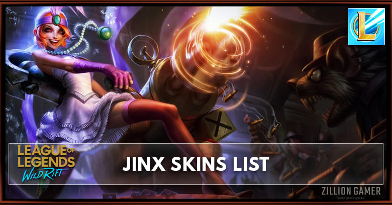 Jinx Skins List in Wild Rift