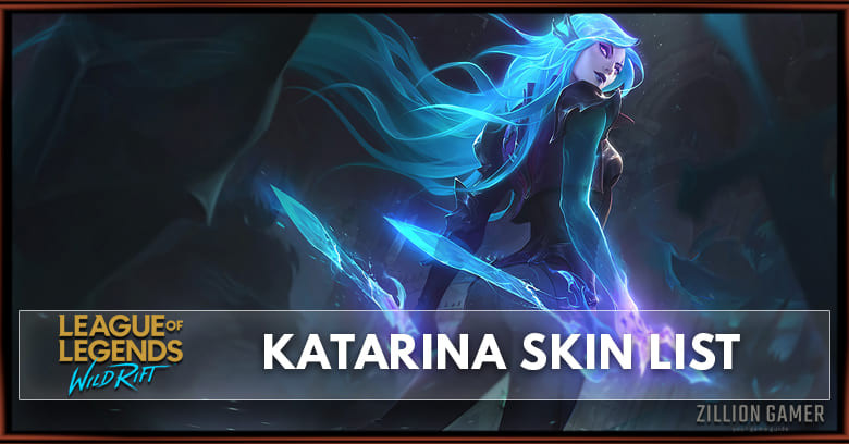 Katarina Skins List in Wild Rift