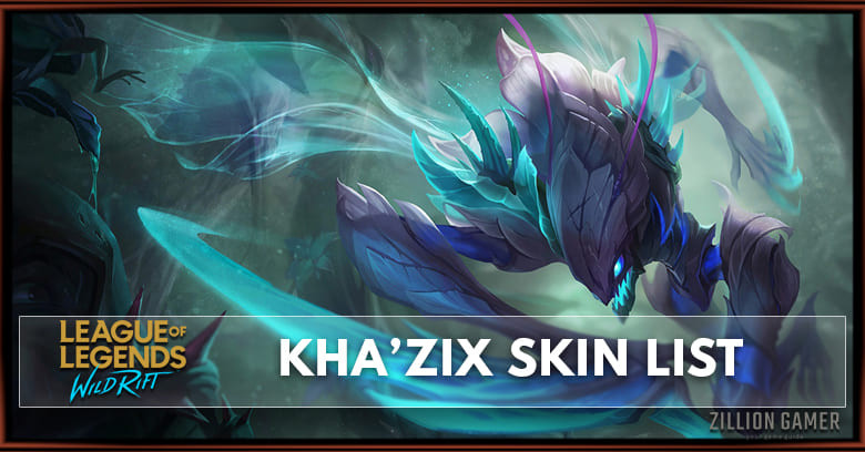 Kha'Zix Skins List in Wild Rift
