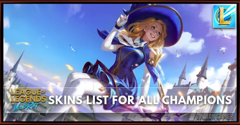 Camille Skins  League of Legends Wild Rift - zilliongamer