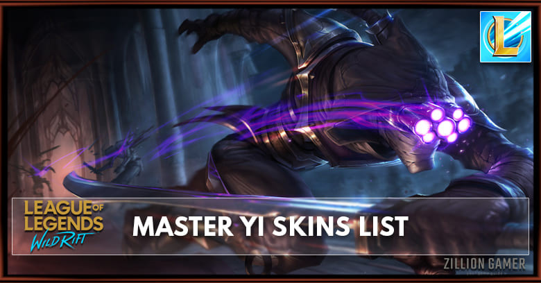 Master Yi Skins List in Wild Rift