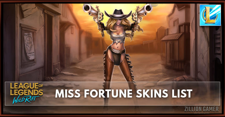 Miss Fortune Skins League Of Legends Wild Rift Zilliongamer Nông Trại Vui Vẻ Shop 8510